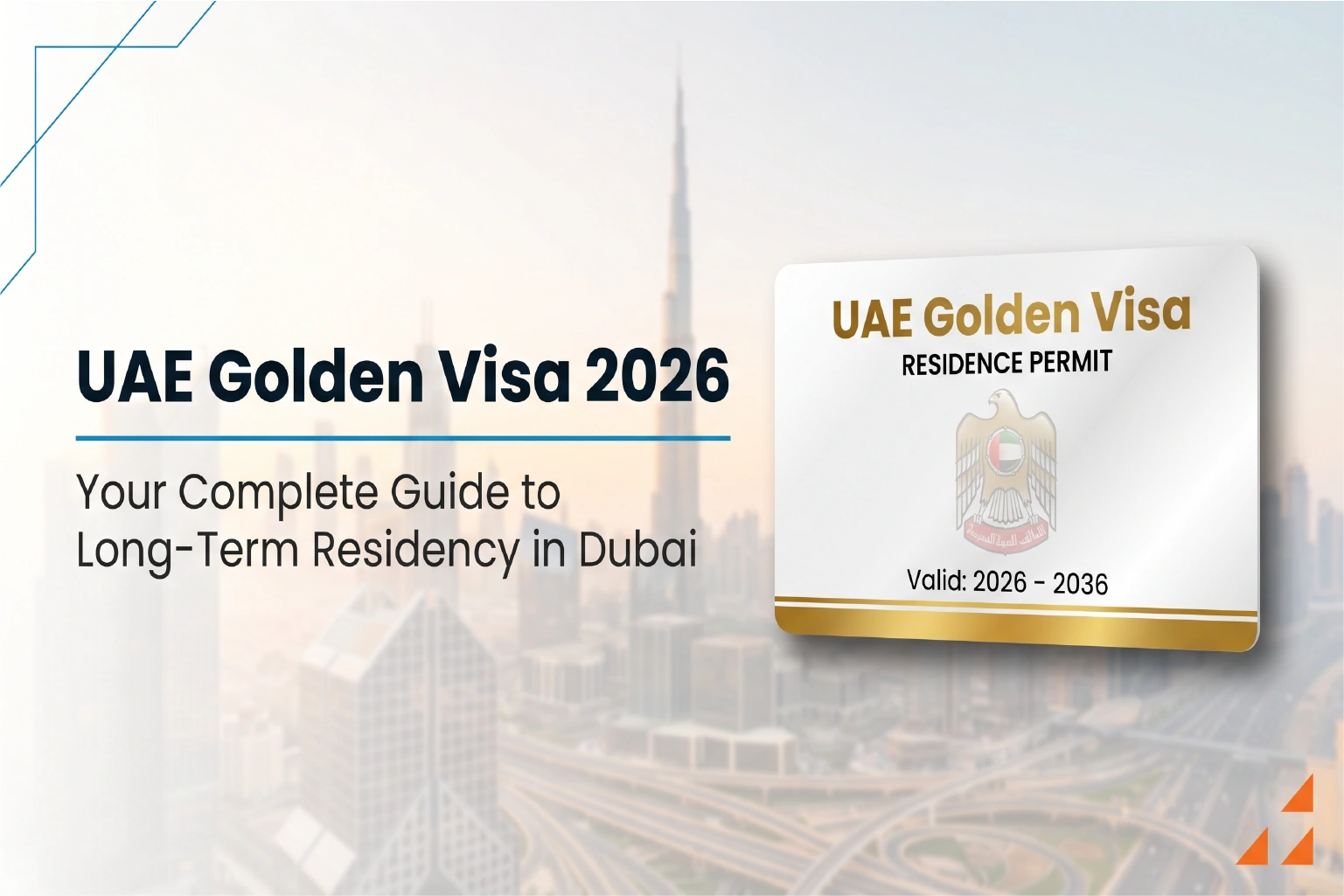 UAE Golden Visa 2026 complete guide to long-term residency in Dubai